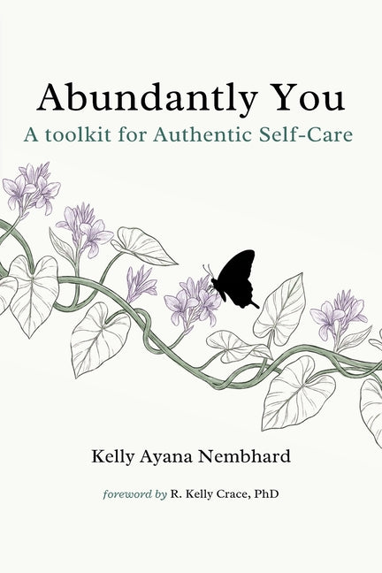 Abundantly You: A Toolkit for Authentic Self-Care
