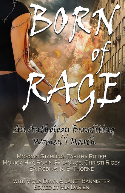 Born of Rage by Thorne, K. B.