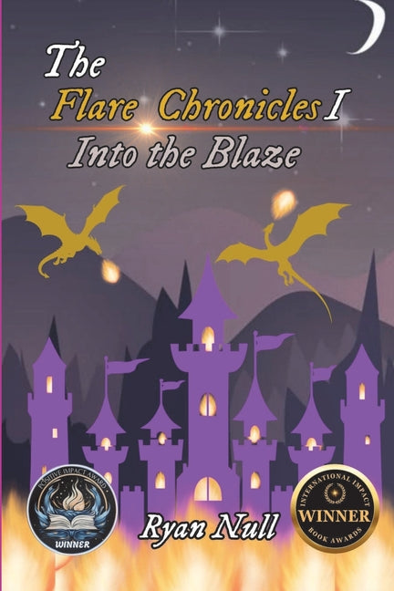 The Flare Chronicles: Into the Blaze by Null, Ryan