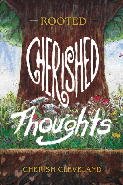 Rooted: Cherished Thoughts