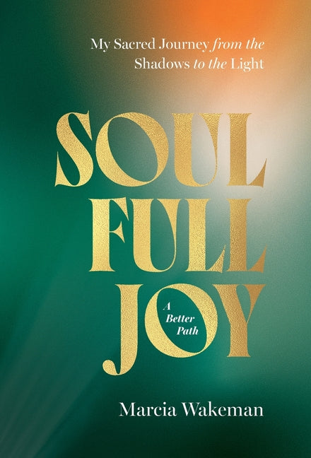 SoulFullJoy: A Better Path