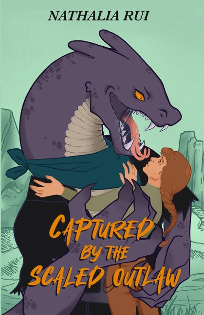 Captured by the Scaled Outlaw: A Lizardfolk Monster Romance by Rui, Nathalia