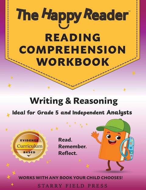 Reading Comprehension Workbook, Grade 5: Writing & Reasoning