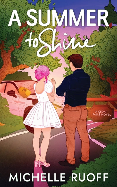 A Summer to Shine: A small-town, grumpy sunshine romance by Ruoff, Michelle