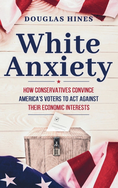 White Anxiety by Hines, Douglas
