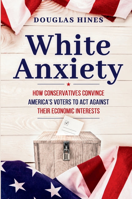 White Anxiety by Hines, Douglas