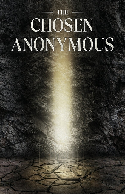 The Chosen Anonymous