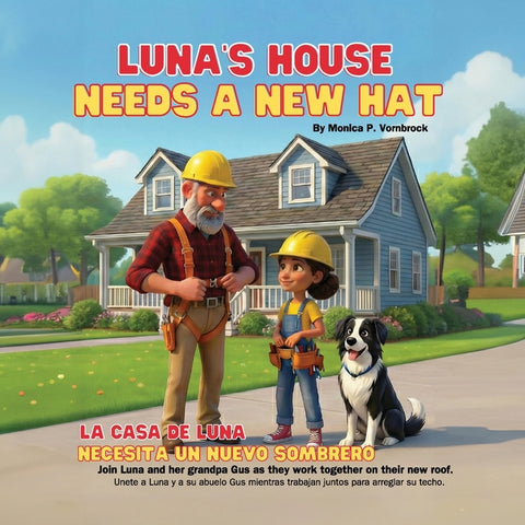 Luna's House Needs a New Hat / La Casa de Luna Necesita un Nuevo Sombrero by Vornbrock, Monica P.