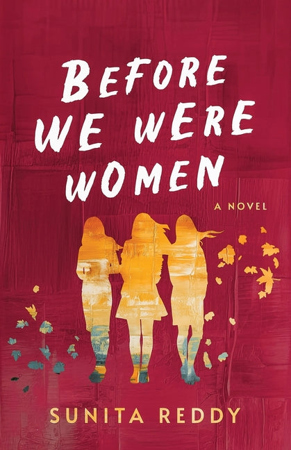 Before We Were Women: A Contemporary Women's Fiction