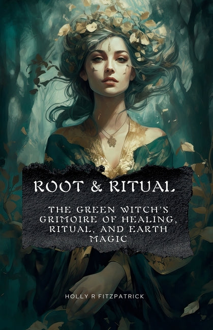 Root & Ritual by Fitzpatrick, Holly R.