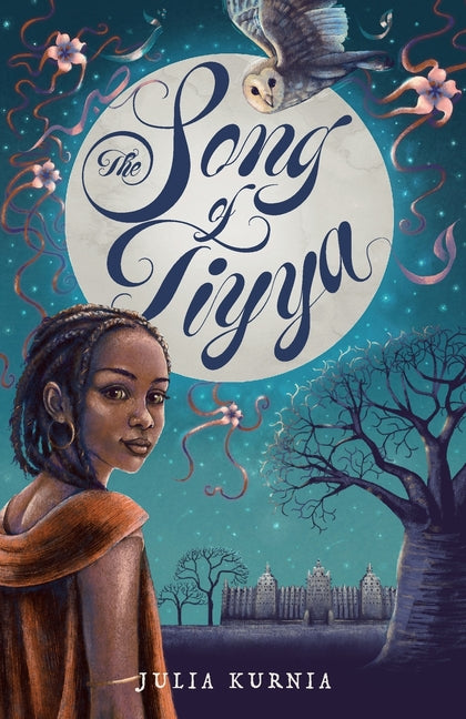 The Song of Tiyya by Kurnia, Julia