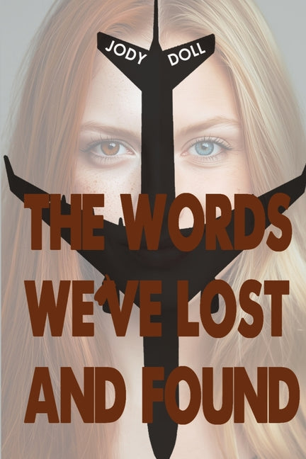The Words We've Lost And Found