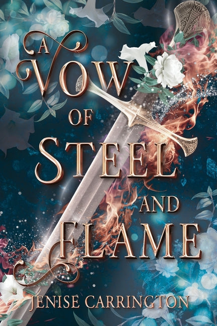 A Vow of Steel and Flame