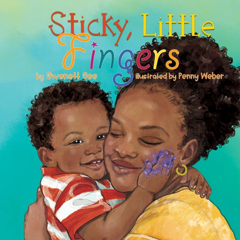 Sticky Little Fingers by Gee, Gwenett