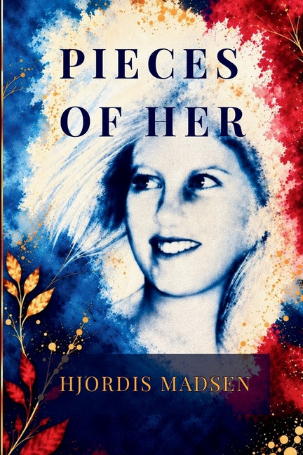 Pieces of Her by Madsen, Hjordis