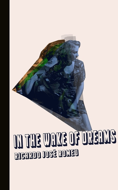 In the Wake of Dreams