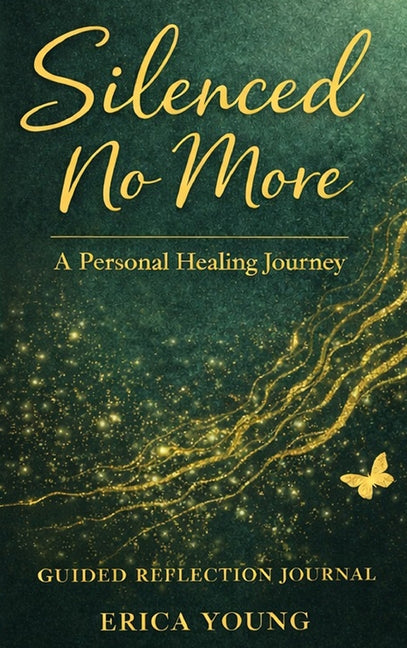 Silenced No More: A Personal Healing Journey
