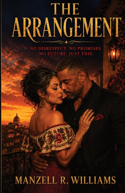 The Arrangement by Williams, Manzell R.
