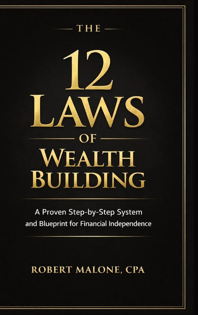 The 12 Laws of Wealth Building