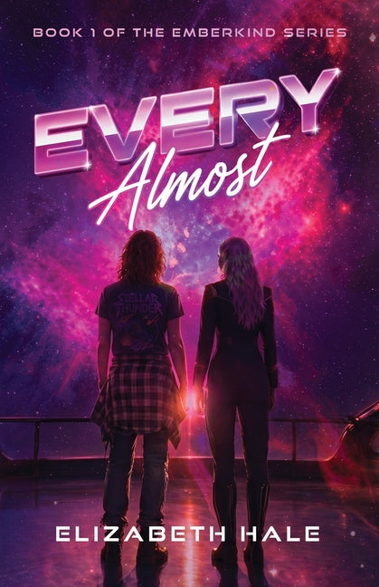 Every Almost by Hale, Elizabeth