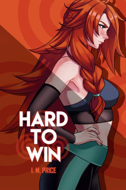 Hard to Win by Price, I. M.