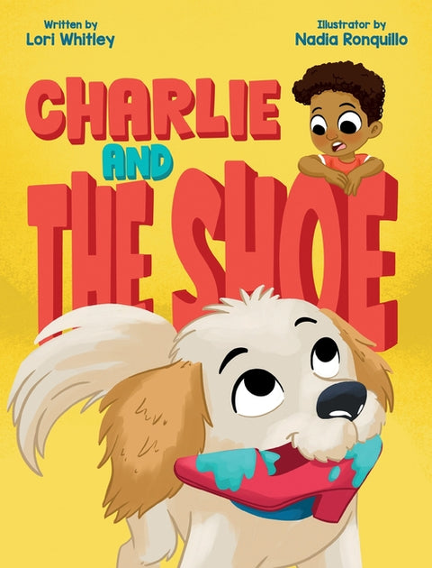 Charlie and the Shoe by Whitley, Lori