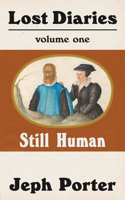 Lost Diaries: Vol 1: Still Human