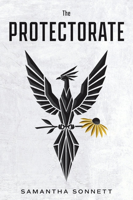 The Protectorate: A Phoenix Rises by Sonnett, Samantha