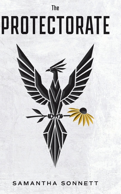 The Protectorate: A Phoenix Rises by Sonnett, Samantha