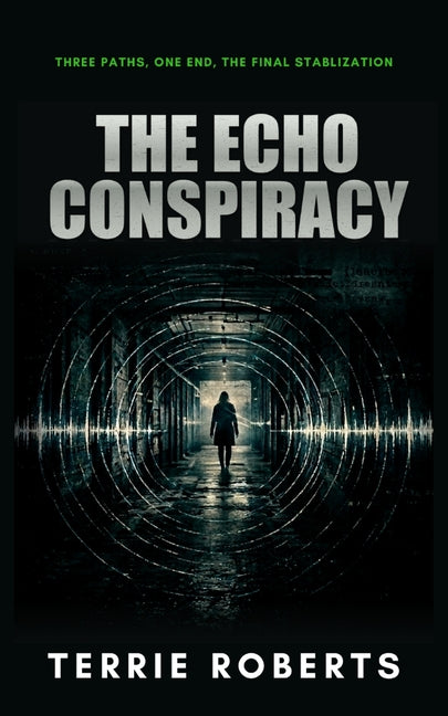 The Echo Conspiracy by Roberts, Terrie
