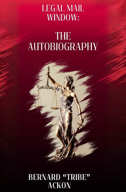 Legal Mail Window: The Autobiography