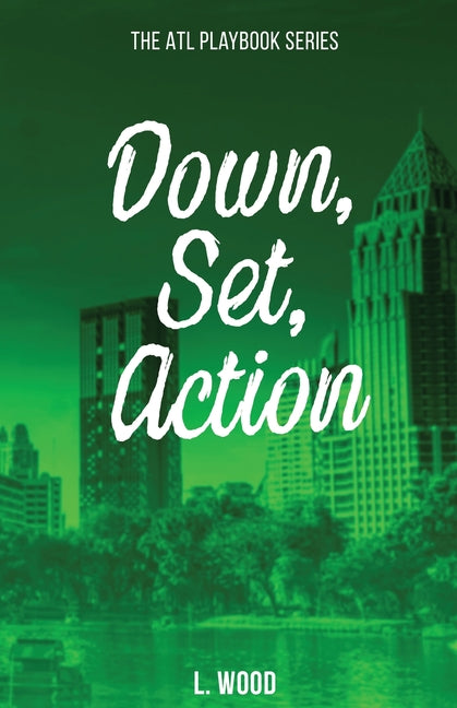 Down, Set, Action by Wood, L.