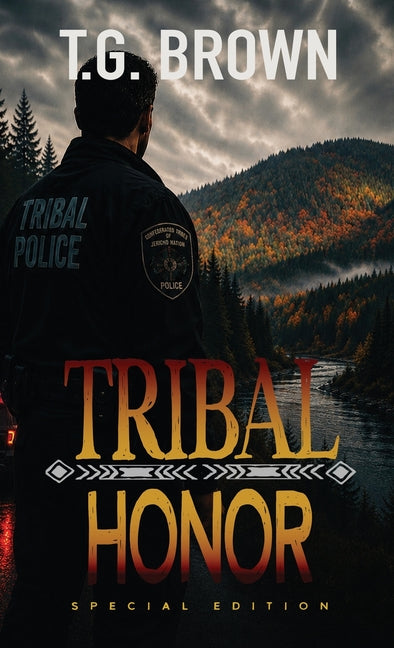 Tribal Honor: Special Edition by Brown, T. G.