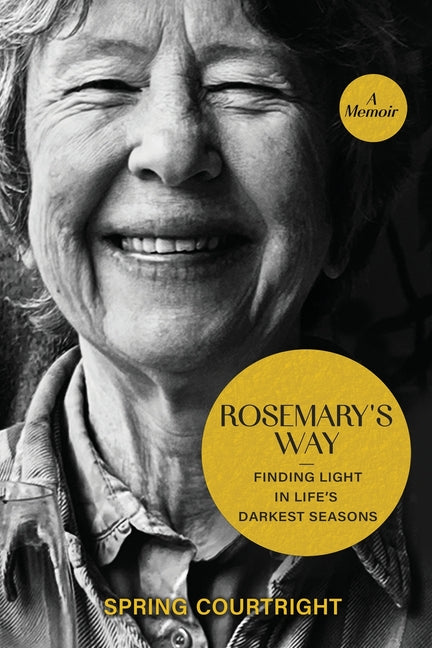Rosemary's Way by Courtright, Spring
