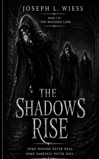 The Shadows Rise by Wiess, Joseph L.
