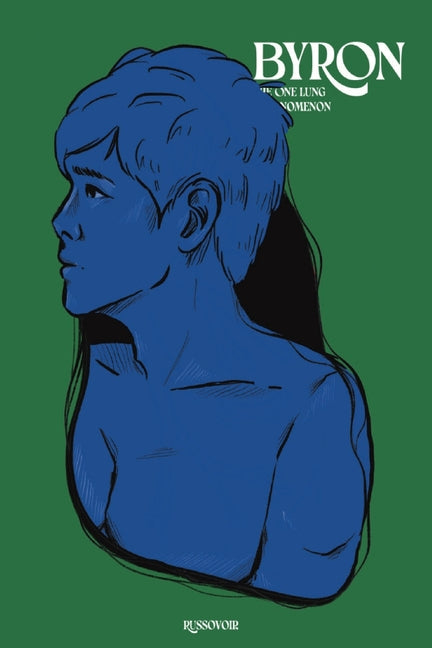 Byron The One Lung Filipinomenon by , Russovoir