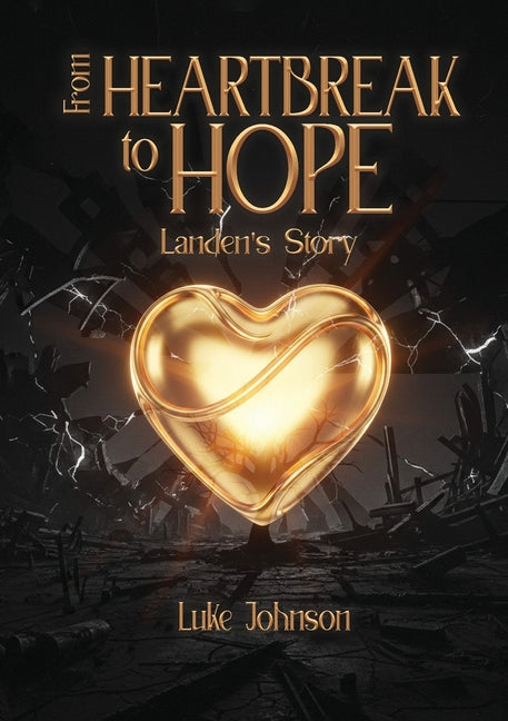 From Heartbreak to Hope: Landen's Story