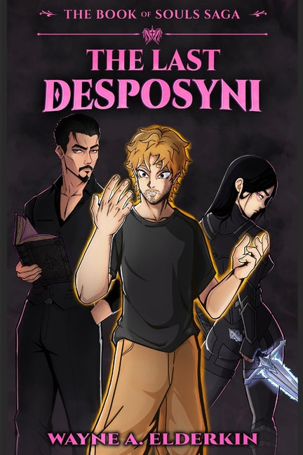 The Last Desposyni by Elderkin, Wayne Alan Paul