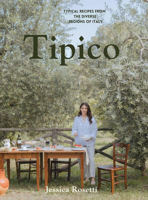 Tipico: Typical Recipes from the Diverse Regions of Italy