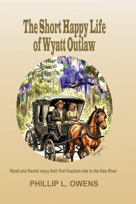 The Short Happy Life of Wyatt Outlaw