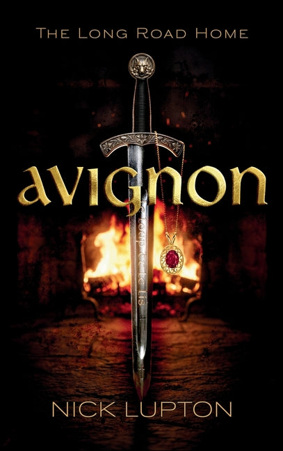Avignon The Long Road Home by Lupton, Nick