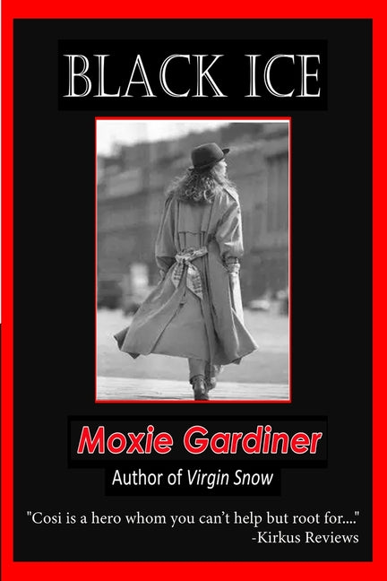 Black Ice by Gardiner, Moxie