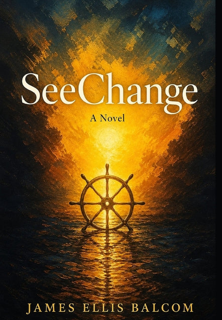 SeeChange by Balcom, James Ellis