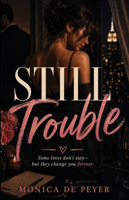 Still Trouble by de Peyer, Monica