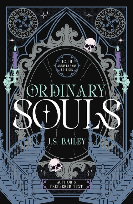 Ordinary Souls by Bailey, J. S.