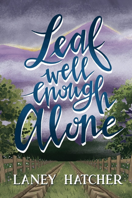 Leaf Well Enough Alone