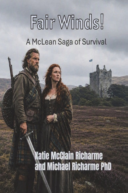 Fair Winds!: A McLean Saga of Survival by Richarme, Katie McClain