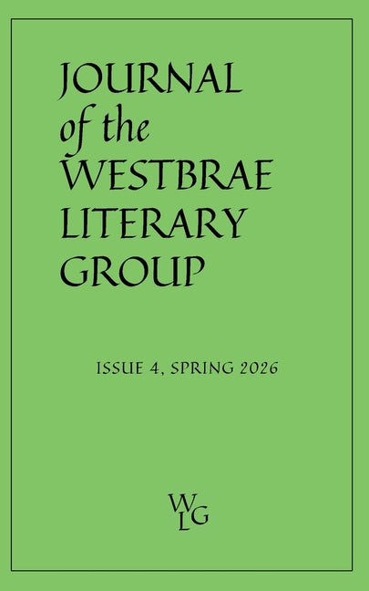 Journal of the Westbrae Literary Group: Issue 4, Spring 2026