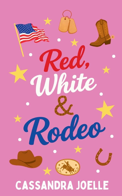 Red, White & Rodeo: A Small-Town Christian Cowboy Romance Novella