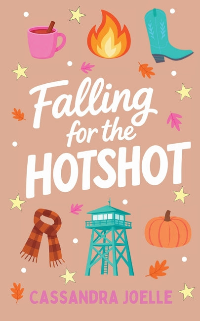 Falling for the Hotshot: A Christian Fall Firefighter Romance by Joelle, Cassandra